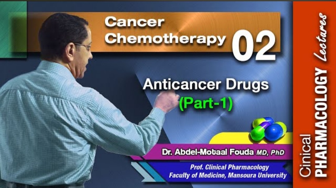 Cancer chemotherapy (Ar): Lec 02- Anticancer agents (Part 1)
